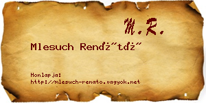 Mlesuch Renátó névjegykártya